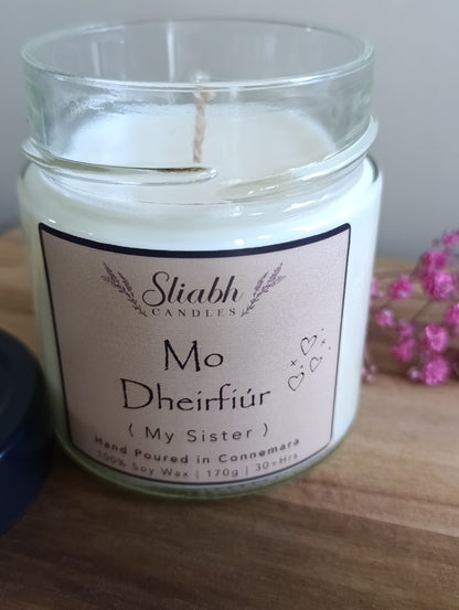 For My Sister Candle| Mo Dheirfiúr | Handpoured Soy Wax Candle