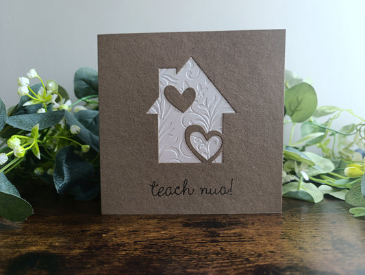 Handmade New Home Card (as Gaeilge) – “Teach Nua”